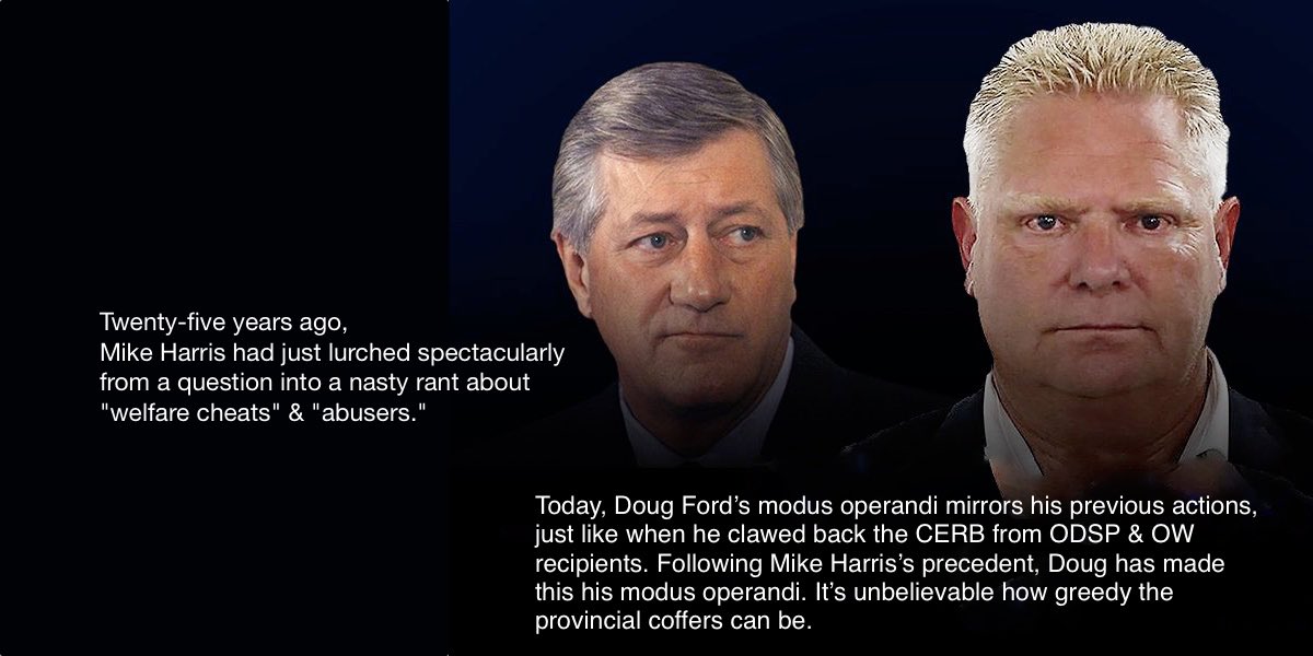 macjbby's tweet photo. Thank you for providing closed captioning for the online video #CCaptionThis. You have spoken truthfully about the dark, cold reality stemming from Nasty Mike Harris.
When Premier Mike Harris discriminated against vulnerable disabled Ontarians by harshly cutting ODSP to half of the poverty line, he set a precedent. Twenty-five years later, new Premier Doug Ford followed in Harris’s footsteps, exhibiting the same behaviour. This is Doug Ford’s Modus Operandi.