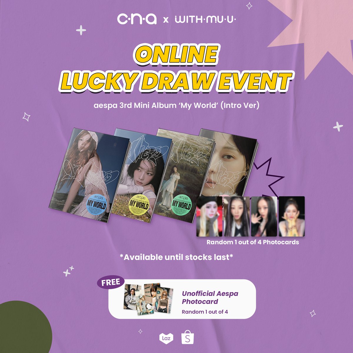 cnaphils's tweet photo. You can still shop and join our Aespa 𝗢𝗻𝗹𝗶𝗻𝗲 Lucky Draw Event!
☄️ Purchase My World (Intro ver.) and get a lucky draw photocard
Shop online here ↷
Shopee: https://t.co/xiquEKJIi8
Lazada: https://t.co/YW79EwkGoI
#aespa #aespa_MYWORLD #LuckyDrawEvent #luckydrawph https://t.co/5tXpLkvnMi