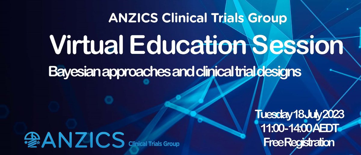 ANZICS CTG - Reminder Free Virtual Education Session- Bayesian approaches and clinical trial designs - mailchi.mp/anzics/anzics-…