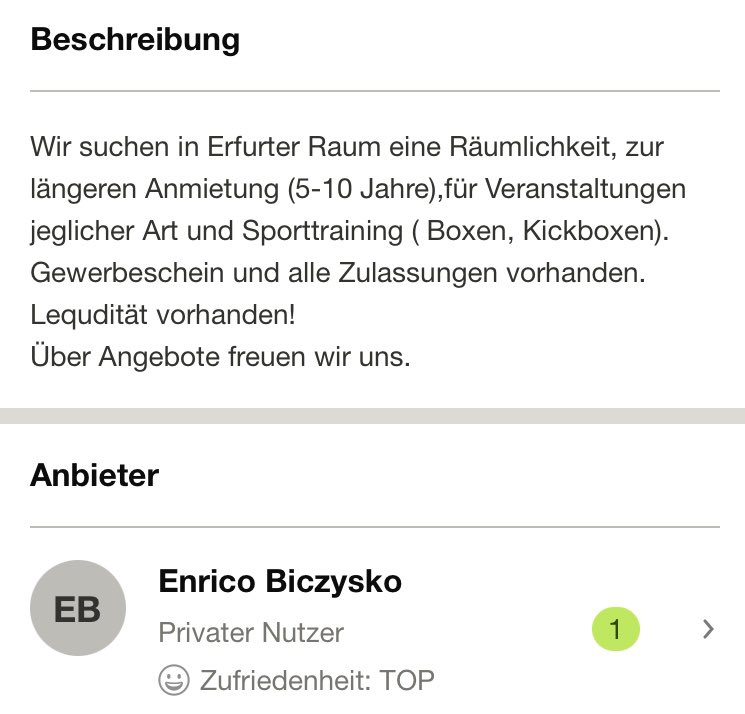 Von der neonazistischen Kleinstpartei #NeueStärke ist schon lange nichts mehr zu hören: Mitgliederschwund, Bedeutungslosigkeit in der eigenen Szene und Raumverlust haben dazu beigetragen. 
Jetzt sucht der #Erfurt|er Neonazi Enrico Biczysko wieder auf Ebay nach Räumlichkeiten: