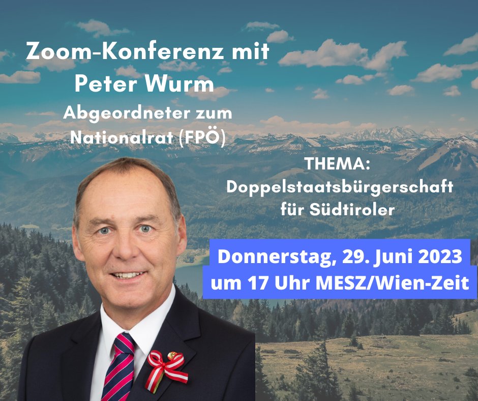 doppelstaatsb's tweet photo. Wir laden als überparteiliche Initiative Gäste von allen Parteien zu unseren Zoom-Konferenzen ein. Als nächstes kommt Abgeordneter zum Nationalrat Peter Wurm (FPÖ). Hauptthema ist die #Doppelstaatsbürgerschaft für #Südtiroler, aber auch Doppelstaatsbürgerschaft generell. Das Video wird danach auf YouTube gestellt. Gerne Fragen hier posten. Zur Anmeldung: https://t.co/VZbD4ejgem