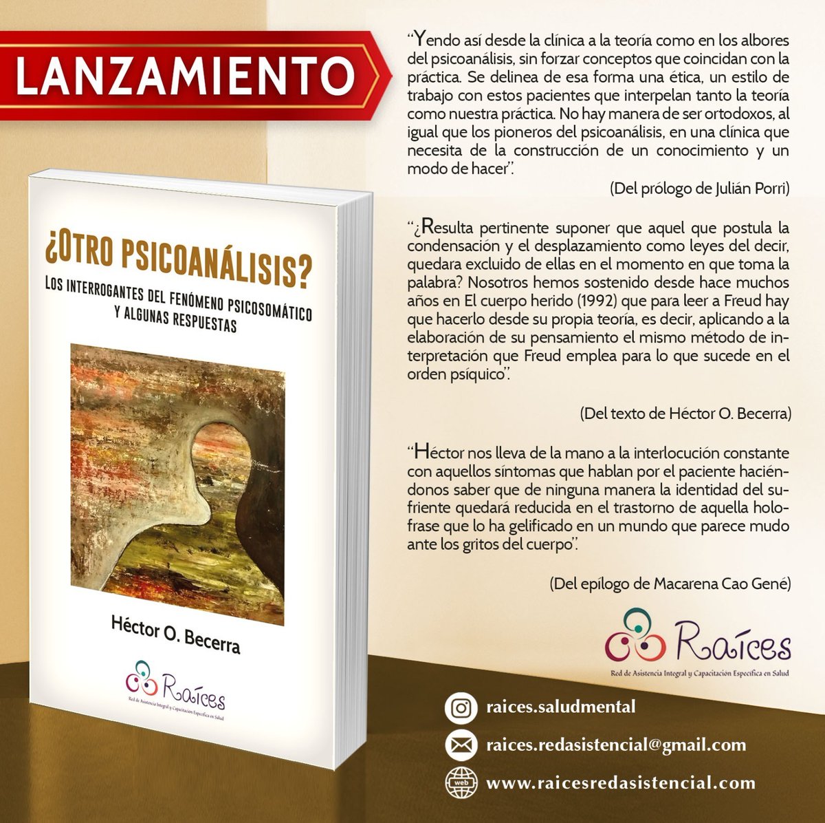 LANZAMIENTO EDITORIAL - JULIO 2023✨
¿OTRO PSICOANÁLISIS? Los interrogantes del fenómeno psicosomático y algunas respuestas
🟢Autor: Héctor O. Becerra
🔸Prólogo: Julián Porri
🔸Epílogo: Macarena Cao Gené
Editorial: Raíces 
PREVENTA CON DESCUENTO: wa.link/0jt4wv