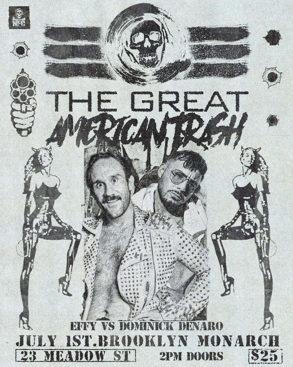 BlackDeathCas's tweet photo. July 1st @newfearcityNFC returns with THE GREAT AMERICAN TRASH🇺🇸🔥

THE RETURNING MOTHER FUCKIN @EFFYlives takes on the SURGING STREET TESTED @DominickDenaro 🩸🍻

TICKETS https://t.co/bcXknjXOvB https://t.co/hQEaform3t