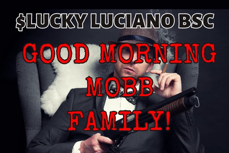 Good morning Mobb Family #bscgem #100xGems #CAPO #MafiaCity #Binance