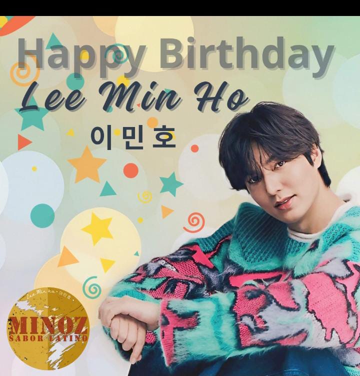  Happy   Birthday   Lee  Min   Ho   , Always with you my King            