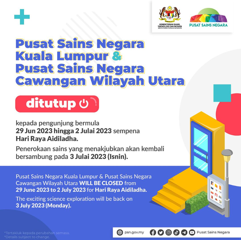 Sempena Hari Raya Aidiladha ini, Pusat Sains Negara akan ditutup pada:

🚫 29 Jun hingga 2 Julai 2023 (Khamis-Ahad)

dan penerokaan sains kami akan kembali pada:

✅ 3 Julai 2023 (Isnin) 

#JomTerokaiSains #SainsItuMudah #JustScienceIt #STIE #PusatSainsNegara #MOSTI