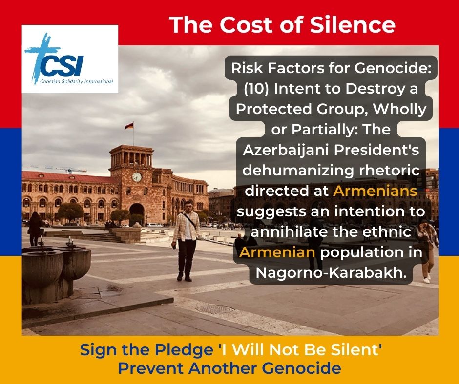 Risk Factors for Genocide: (10) Intent to Destroy a Protected Group, Wholly or Partially: The Azerbaijani President's dehumanizing rhetoric directed at Armenians suggests an intention to annihilate the ethnic Armenian population in Nagorno-Karabakh. linktr.ee/csi_humanrights