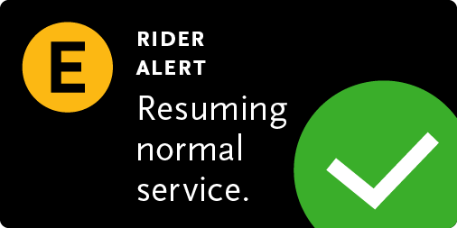 E LINE UPDATE: Trains resume normal service.