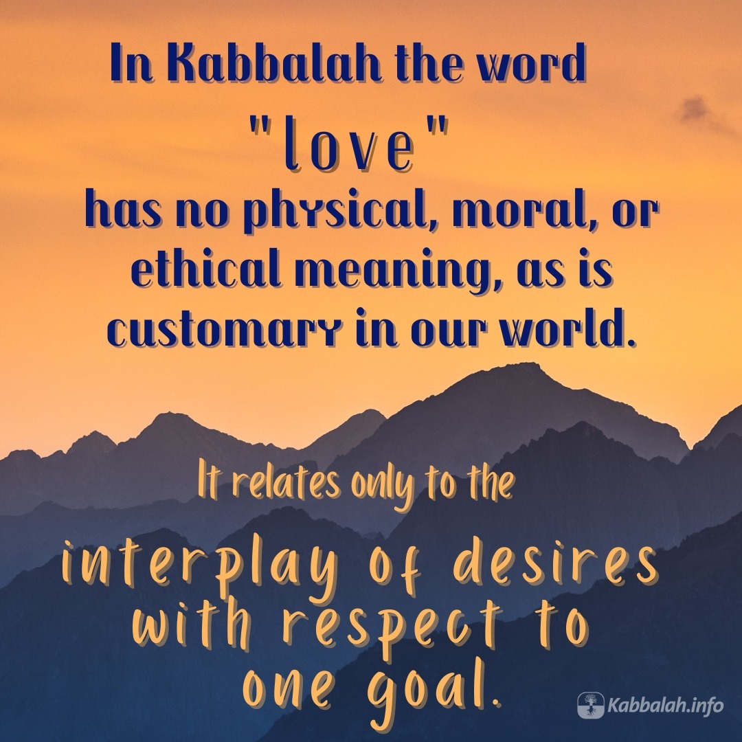 MichaelPesceBB's tweet photo. In Kabbalah, the word "love" has no physical, moral, or ethical meaning, as is customary in our world. It relates only to the mutual interplay of desires with respect to one goal. https://t.co/T5rDGRV6Jq