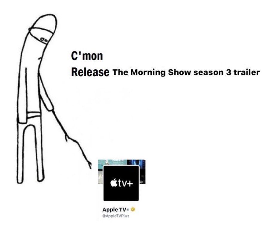 TRAILER WHEN? @TheMorningShow @AppleTV