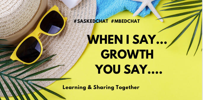 Q4. 

When I Say...

Growth

 You Say....

#MBEdChat
#SaskEdChat