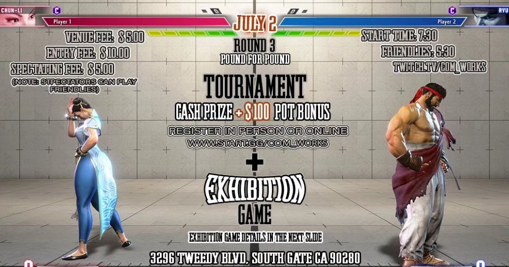 Com_Works's tweet photo. Round 3! #lbforlb 
Street Fighter 6 Tournament!
With the chance to win your entry fee or a portion of it with our exhibition game
Hope you guys like it

#sf6    #sf6tournamnet #streetfghter6 #fgc #fightinggame #fightinggames
#streetfighter6tournament #streetfightertournament https://t.co/X0Z4lcS438