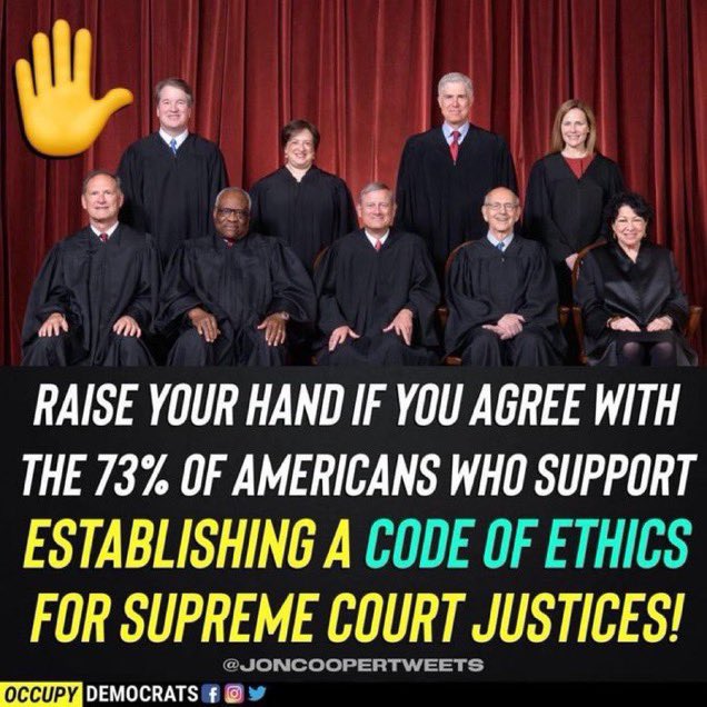 🖐️🖐️🖐️🖐️🖐️ Time to setup a code of ethics for Supreme Courts Justices.