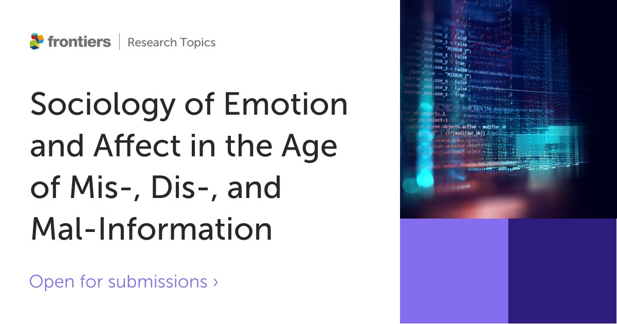 @AARE_Socio_Ed @LSEsociology @UCLSociology @AcadSocSci @isa_sociology CFP #Sociology of #emotion and #affect in the age of mis- dis- and Mal-Information. Pls share/RT. #misinformation #disinformation #posttruth #fakenews #falsehoods #infodemic 

frontiersin.org/research-topic…