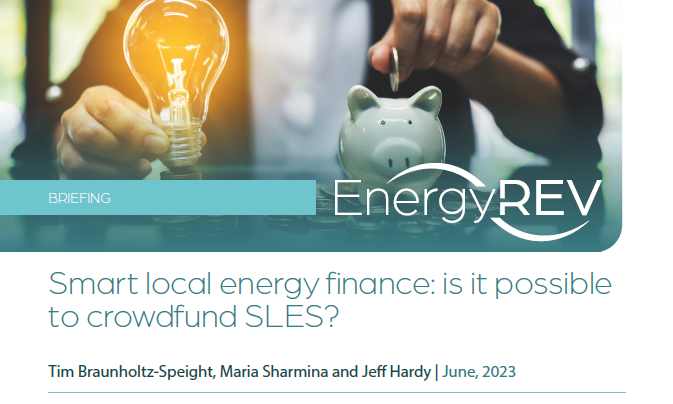 Another new @EnergyREV_UK Briefing Report 'Smart local energy finance: is it possible to crowdfund SLES?' @TimBSp8 Maria Sharmina and @jjeh102 @innovateuk @UKRI_News #smartenergyplaces #smartlocalenergysystems #roleofcitizens energyrev.org.uk/outputs/insigh…