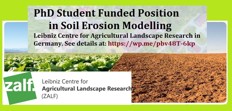 📌 PhD Funded Position in Soil Erosion Modelling at Leibniz Centre for Agricultural Landscape Research in Germany 🇩🇪... Please retweet and spread the word! For details visit: wp.me/pbv48T-6kp
