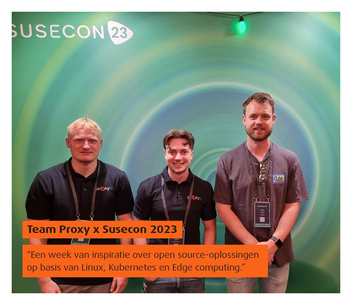 In de week waarin de zomer 2023 officieel van start ging is Proxy afgereisd naar München om Susecon 2023 bij te wonen. Tijdens het evenement werden nieuwe technieken gedeeld, trainingen gegeven en kon ons team uitgebreid netwerken en ervaringen delen.