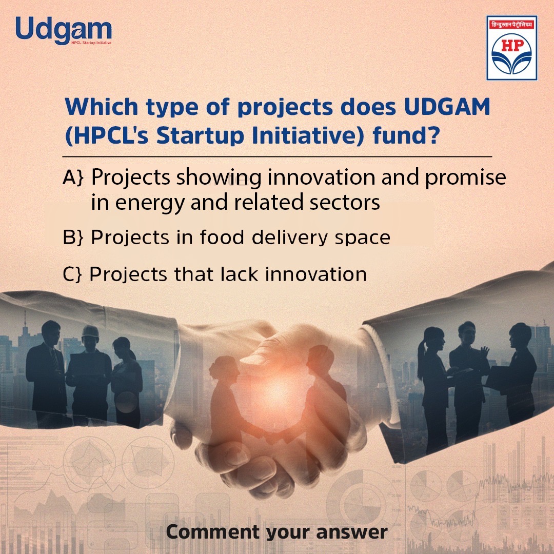 UDGAM is a program that let's #innovators and #entrepreneurs bring their ideas to life, establish and validate their Proof-of-Concept (PoC) and support commercialisation. Tell us in the comment which type of projects does UDGAM support?  #HPCL #DeliveringHappiness #Startups…