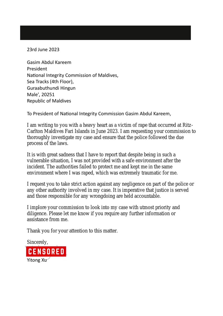 I have written a letter to the President of @hrcmv, @muna__78, and to the President of @NIC_Maldives, @GasimAbdulKare1, pleading for their intervention and investigation to ensure justice in my rape case at Ritz-Carlton Maldives Fari Islands. #VisitMaldives #RCMemories