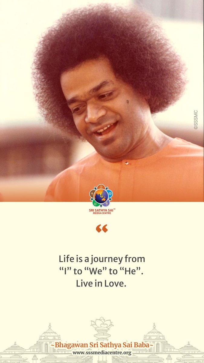 Life is a journey from “I” to “We” to “He”.  Live in Love. - #SriSathyaSai

#GoodMorningWithSai
#SathyaSaiQuotes
#SaiInspires 

Download Prasanthi Connect App now - 
Google : shorturl.at/bdtX3
Apple : apple.co/3KfWj3F
