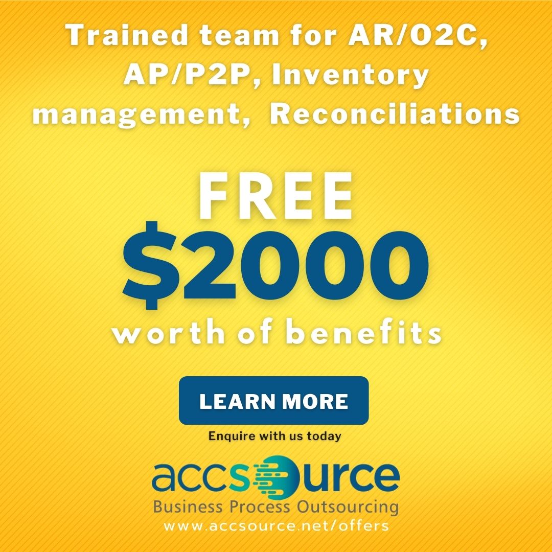 Trained teams for AR/O2C, AP/P2P, Inventory management, Reconciliations and more.
Unlock $2000 worth of FREE benefits!
accsource.net/offers/

#inventoryManagement #TrainedTalents #MaximizeROI #FreeBenefits #BusinessSolutions #remote #businessprocessoutsourcing #AccSource