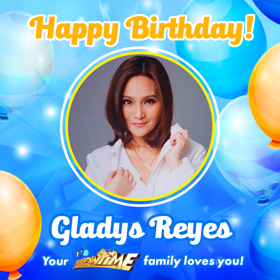 Happy Birthday, Ms. Gladys Reyes! 