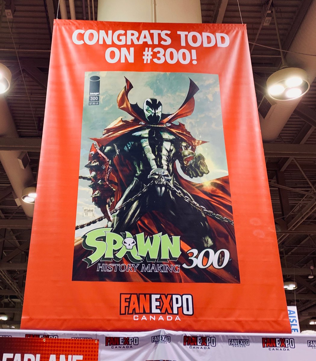 'CONGRATS TODD ON #300!'

A Spawn #300 banner displayed at Fan Expo Canada (2019). Art by @Todd_McFarlane 
#Spawn