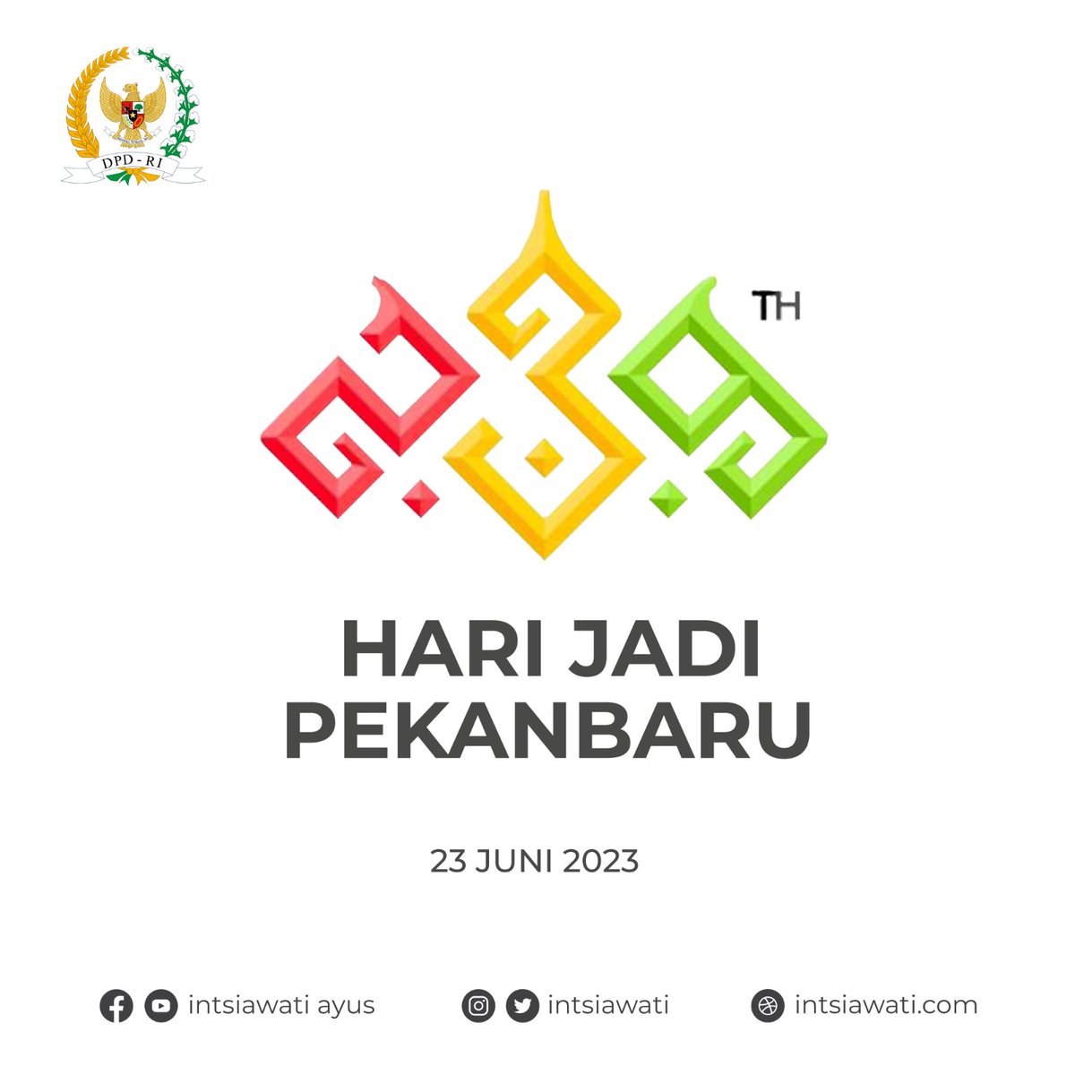 Intsiawati's tweet photo. Selamat Hari Jadi
Pekanbaru 239 Tahun.

“Bergerak Tumbuh Bermarwah”

#intsiawatiayus #DPDRI #pekanbaru https://t.co/q09WmIuzly