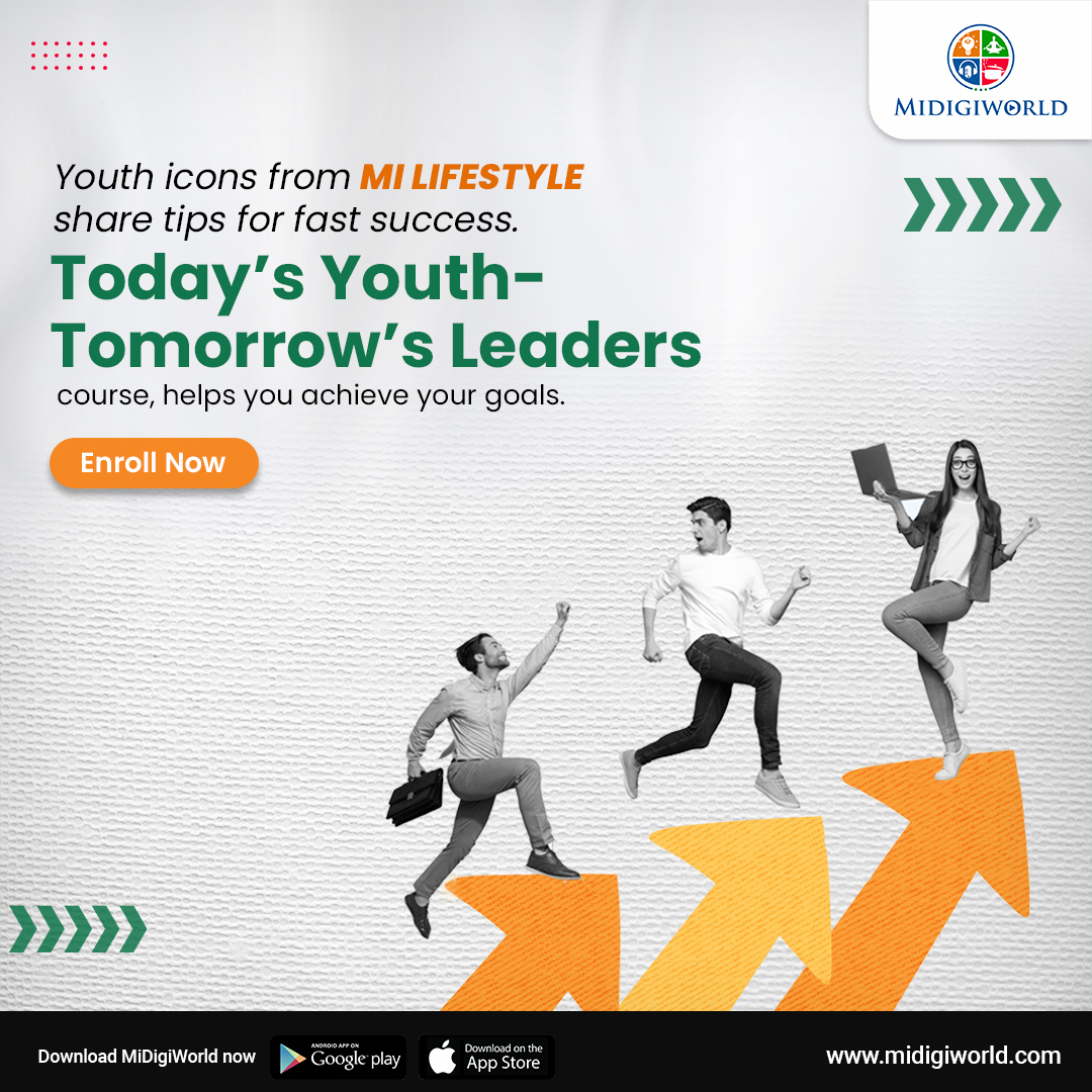 Embrace fast success secrets from youth icons at MI LIFESTYLE! 
Enroll in 'Today's Youth-Leaders of Tomorrow' course and make your dreams a reality.
Join now and become a leader of tomorrow!
midigiworld.com
#MDW #business #marketingdigital #mindset #MidigiWorld