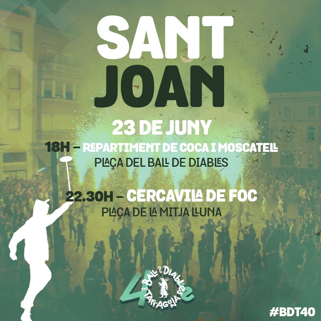 Avui, Tarragona! 🔥🔥

𝐑𝐞𝐩𝐚𝐫𝐭𝐢𝐦𝐞𝐧𝐭 𝐝𝐞 𝐜𝐨𝐜𝐚 𝐢 𝐦𝐨𝐬𝐜𝐚𝐭𝐞𝐥𝐥 🍹🥮
⏱ 18.00h
🔛 Plaça del Ball de Diables

𝐂𝐞𝐫𝐜𝐚𝐯𝐢𝐥𝐚 𝐝𝐞 𝐟𝐨𝐜 𝐝𝐞 𝐒𝐚𝐧𝐭 𝐉𝐨𝐚𝐧 🎇🧨
⏱ 22.30h
🔛 Des de la Plaça de la Mitja Lluna fins a la plaça Corsini. 

#BDT40 #SantJoanTGN