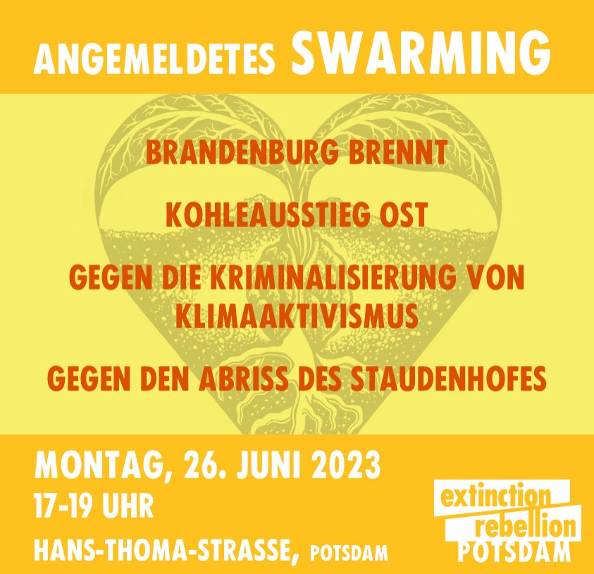 Wir swarmen gegen alles was in Brandenburg schief läuft. Sei dabei! #klimakatastrophe