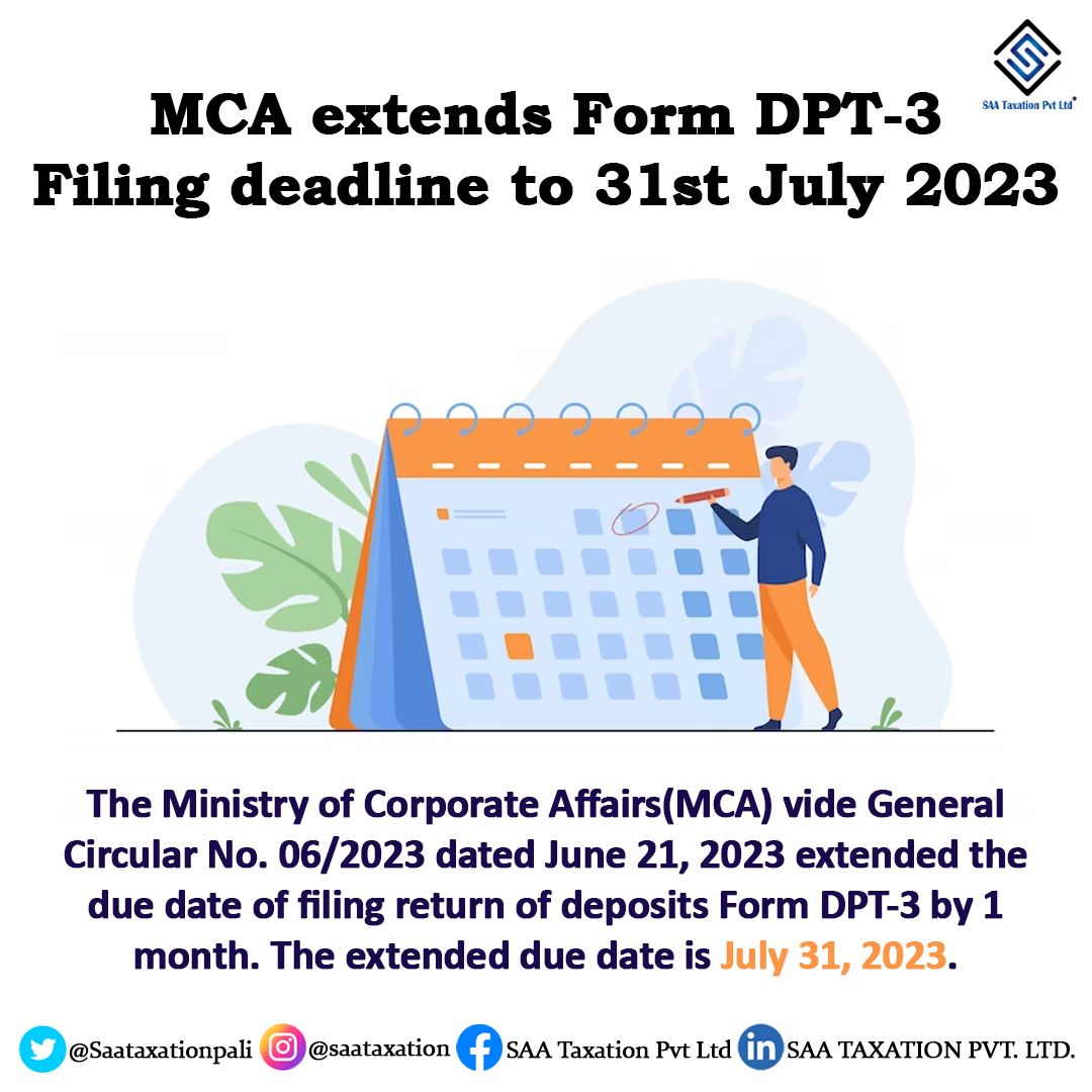 Saataxationpali's tweet image. 🚨 Attention Business Owners! 📆 Good news! The Ministry of Corporate Affairs (MCA) has just granted us an extra month to file our Form DPT-3 returns. 🗂️ The new deadline is July 31, 2023. 💪 Don&apos;t miss out on this extension and ensure your compliance on time! #MCA #FormDPT3…