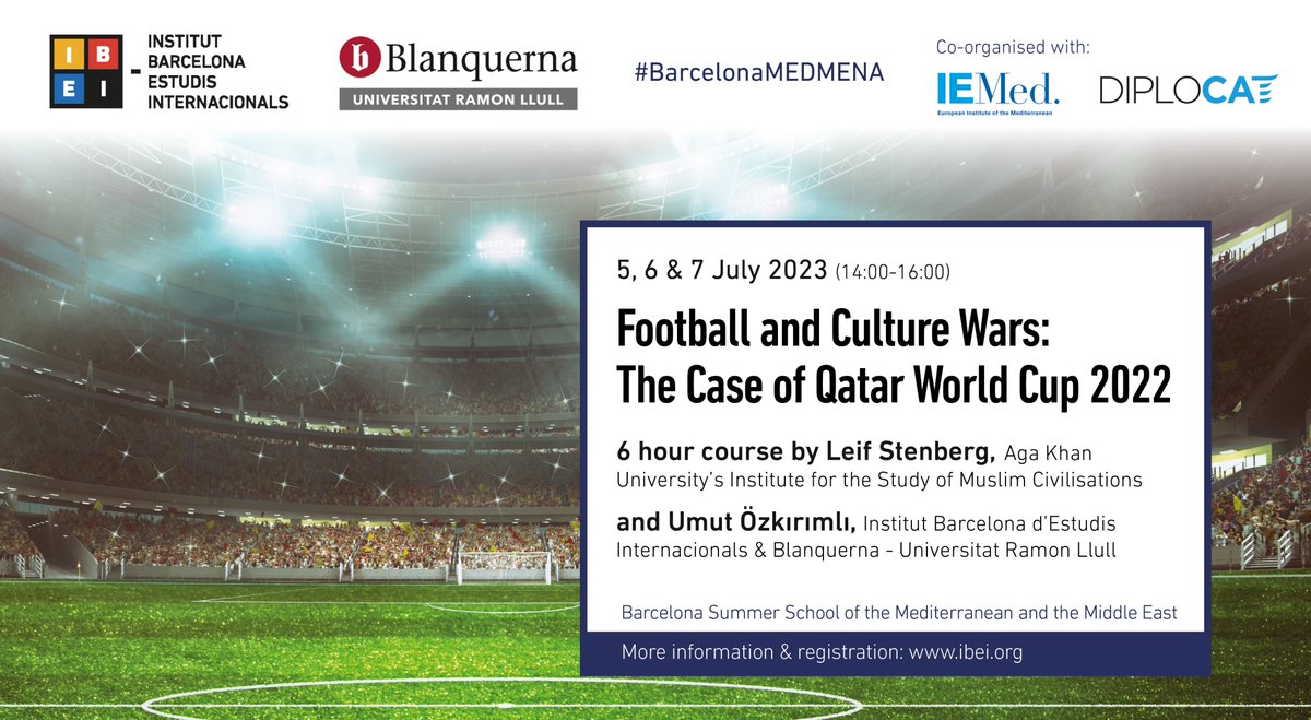 ⚽️Did you watch #QatarWorldCup2022?
@ISMC_Dean (@AKUISMC) & @UOzkirimli (IBEI-@Blanquerna) will touch on interplays between politics, human rights, culture, & football.

Join the discussion on “culture wars” in football
⏰5, 6 & 7 July
🔗t.ly/k7Dc
#BarcelonaMEDMENA