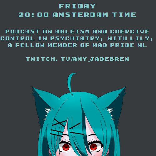 AmyJadebrew's tweet photo. Tonight 20:00 Amsterdam time (2pm NYC) I will be doing a podcast with my dear friend lily, we're both trans and have a history in psychiatry, we're both part of Mad Pride NL and want to spread the word about the importance of Mad Pride, and speak up against coercive control. https://t.co/vLQ62G8pSu