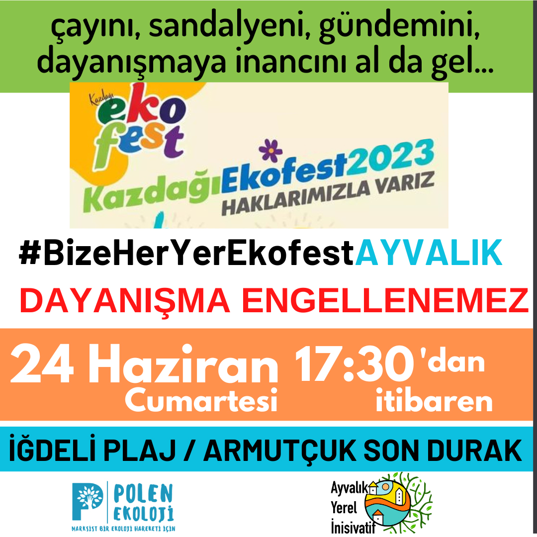 #bizeheryerekofest
"çayını, sandalyeni, gündemini, dayanışmaya inancını al da gel..."
24 Haziran Cumartesi 17.30'dan itibaren Armutçuk Son Durak/ İğdeli Plajlında buluşuyoruz.
#ekofest #dayanışmaengellenemez <a href="/PolenEkoloji/">POLEN Ekoloji Kolektifi</a> <a href="/ekolojibirligi/">Ekoloji Birliği</a> <a href="/ekofes/">Ekofes</a> <a href="/kazdaglariist/">Kazdağları İstanbul Dayanışması</a> <a href="/KazDagSavunmasi/">KazDağlarıSavunması</a>