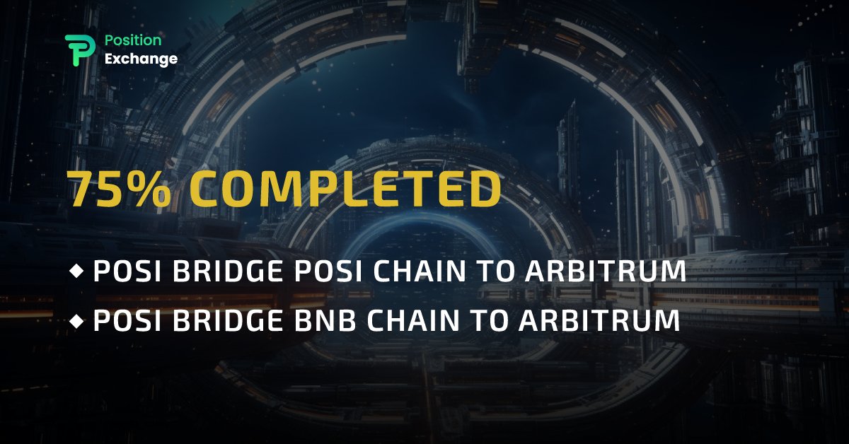 🤫The POSI Bridge connecting BNB Chain and POSI Chain to Arbitrum is now 75% complete! 🎉

We're building not just bridges but gateways to new possibilities. Stay tuned for a seamless journey to the future of finance.🚀 
#arbitrum #FuturX #POSI