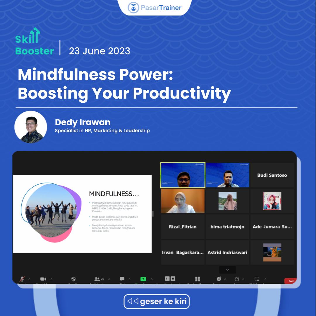 PasarTrainer's tweet photo. Skill Booster, Mindfulness Power: Boosting Your Productivity
Sampai jumpa dikelas-kelas kami selanjutnya ya!
#pasartrainer #trainingmarketplace #hrtraining #corporatetraining #webinar #infowebinar #kelaswebinar https://t.co/o7zeZzVdSY