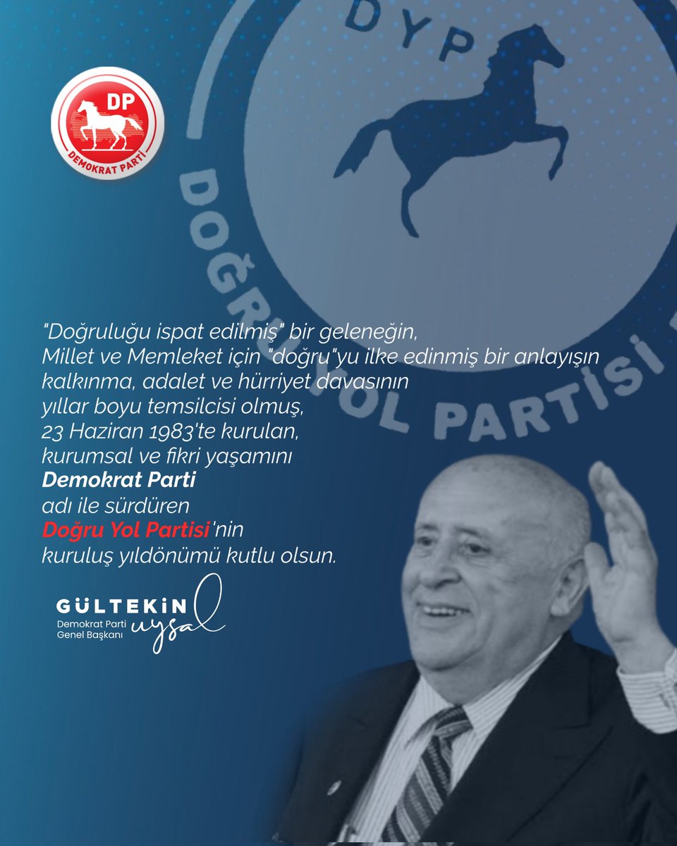 DpGultekinUysal's tweet photo. "Doğruluğu ispat edilmiş" bir geleneğin, Millet ve Memleket için "doğru"yu ilke edinmiş bir anlayışın, kalkınma, adalet ve hürriyet davasının
yıllar boyu temsilcisi olmuş, 23 Haziran 1983'te kurulan, kurumsal ve fikri yaşamını @_DemokratParti adı ile sürdüren Doğru Yol Partisi'nin kuruluş yıldönümü kutlu olsun.