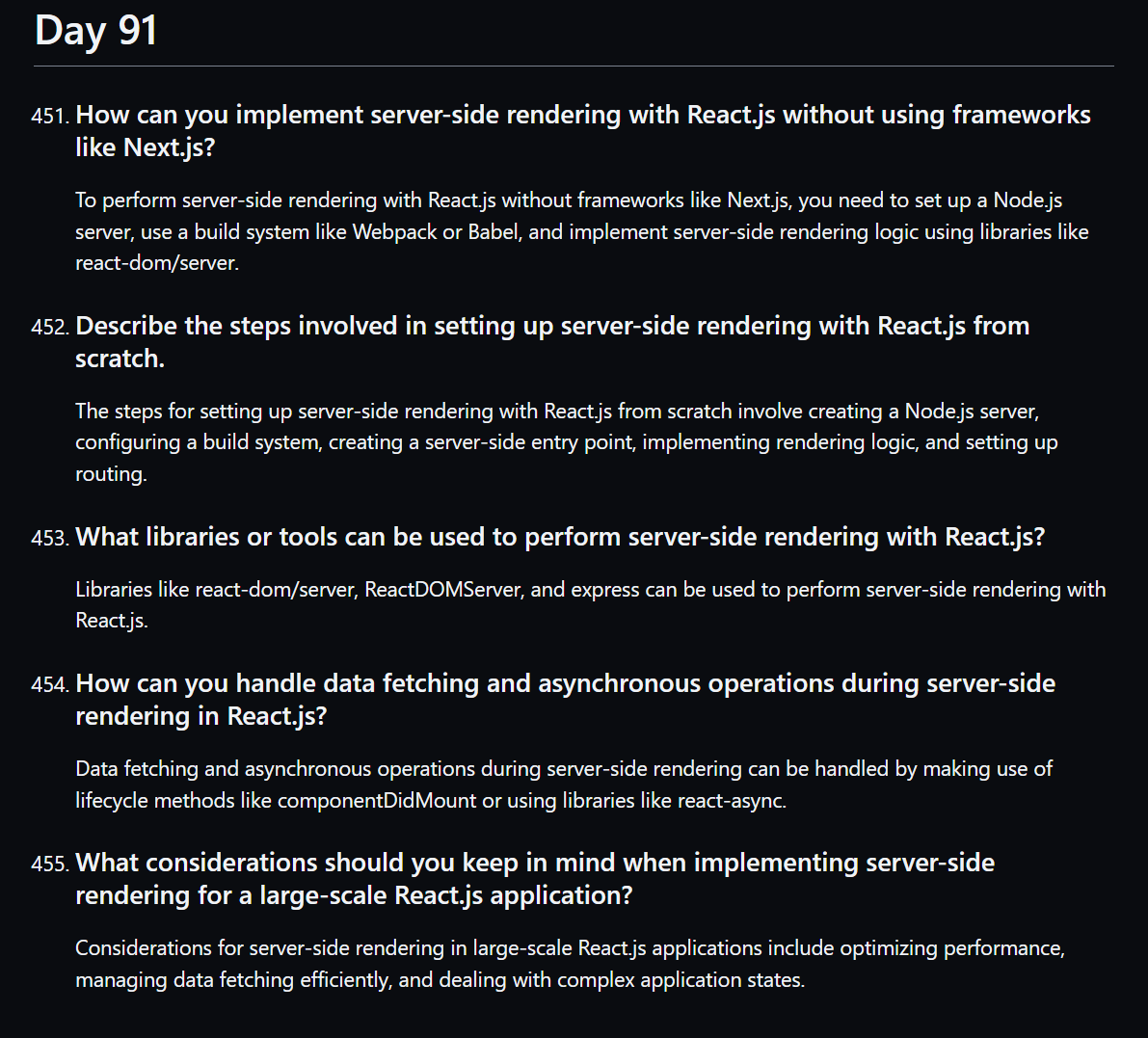 Day 91 of #100DaysOfFrontendInterviewQuestions

Reactjs Interview Questions:

• React SSR without Nextjs

• Steps to set up React SSR

• SSR tools & libraries in React

• Managing async operations during SSR

• SSR in large-scale React apps

45/500 questions left now!