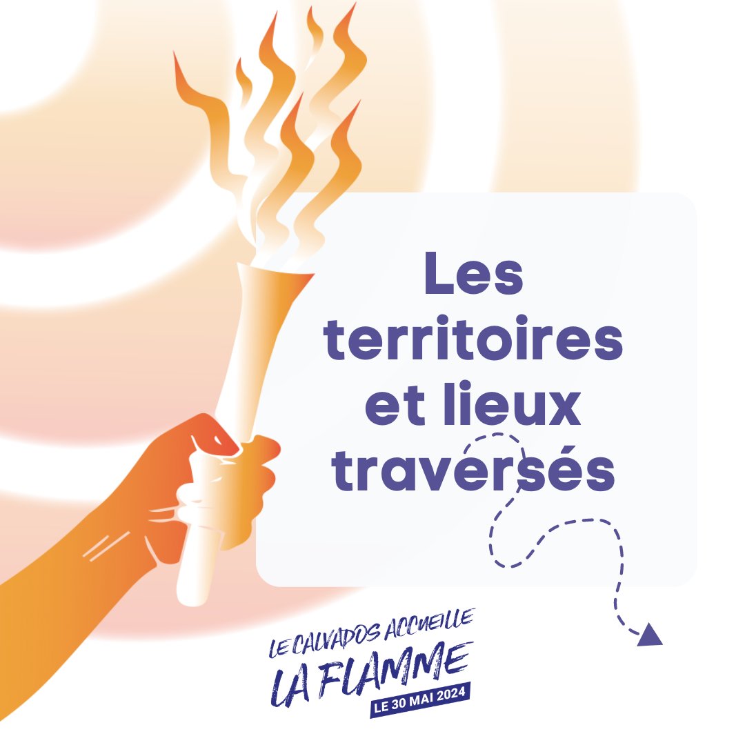 Dans le #Calvados, les territoires et les lieux traversés par la 🔥 flamme olympique seront ...