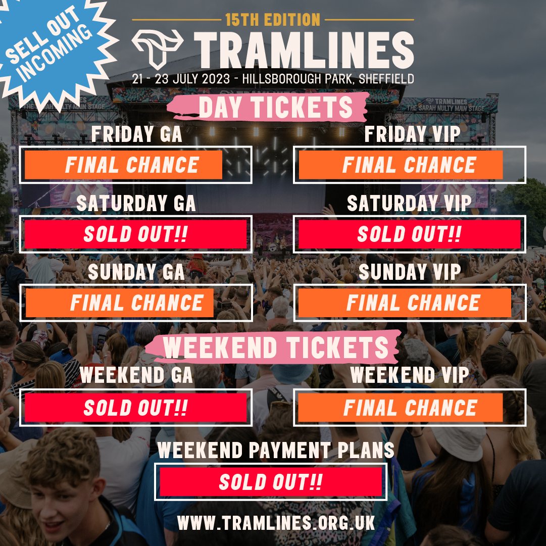 tramlines's tweet photo. ❗️SELL OUT INCOMING❗️
We are anticipating a TOTAL SELLOUT across ALL TICKET TYPES for Tramlines 2023 by this Monday 26th June! 😱

Last tickets 👉🏼 https://t.co/GoX0nSzbu8
P.s can't wait to party together again in T-28 days 🫶 https://t.co/wqI5o7ypXe