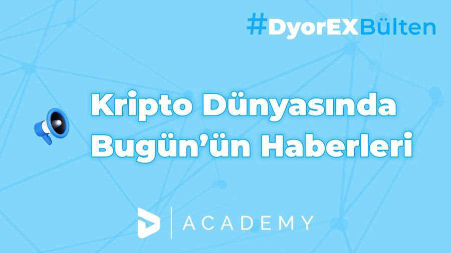 🗞️ DyorEX Academy Bülten

Kripto para dünyasına dair bugün yer alan önemli haber gelişmelerine DyorEX Academy ile ulaşabilirsin.

Devamını Okumak İçin⬇️
📍bit.ly/3wfVrqW