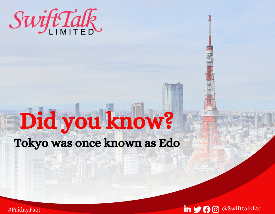 DID YOU KNOW?

The city of Tokyo, which is now the capital of Japan, was formerly known as Edo. The name change occurred in 1868 when the capital of Japan was moved from Kyoto to Edo and subsequently renamed Tokyo. 

#SwiftTalkLtd
#FridayFact
#EnablingInternetPoweredServices