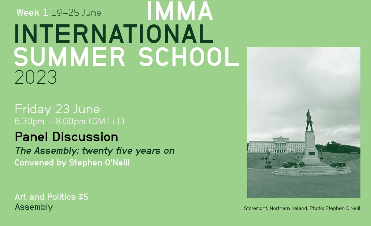 IMMAIreland's tweet photo. #IMMASummerSchool Join us today Friday 23 June at 6.30 pm for the Panel Discussion ‘The Assembly: Twenty five years on’ convened by Stephen O’Neill, IMMA/TCD Postdoctoral Research Fellow, joined by renowned speakers. ONLINE via Zoom. Book your free place: https://t.co/i2vCYRXKze https://t.co/LIXjvqI8e2