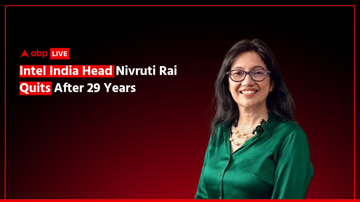 Nivruti Rai, Intel India's head has resigned from the company after 29 ...