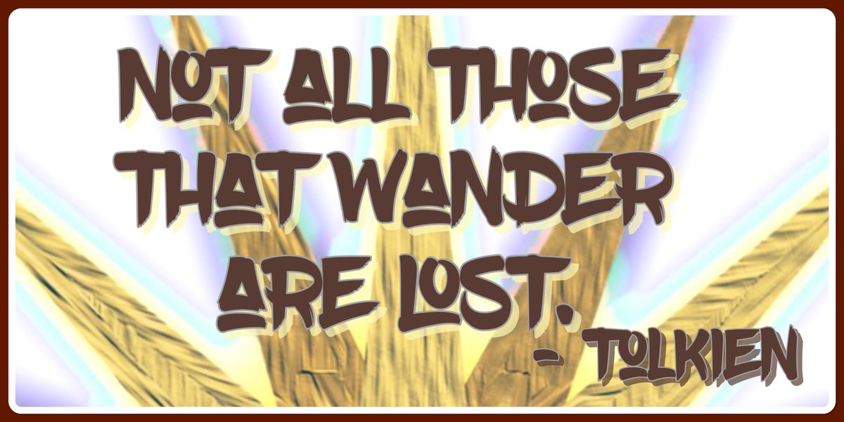 LAnamchara's tweet photo. #notallthosethatwonderarelost #tolkien #souljourney #thislife #lifepath #adventure #freedom #onestepatatime #lovelife https://t.co/YawIEtEMPk