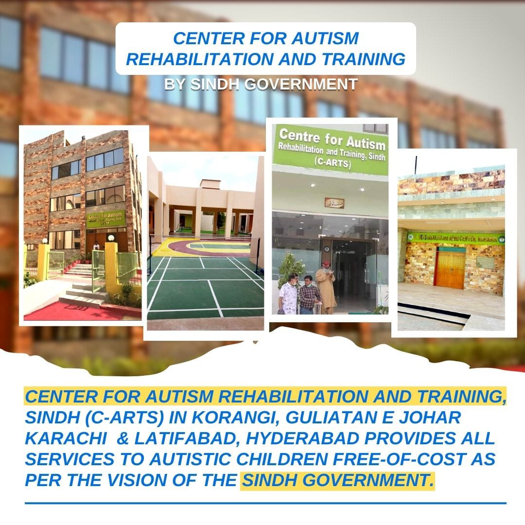 Center for Autism Rehabilitation and Training, Sindh (C-ARTS) by the SindhGovt
#SindhForAll