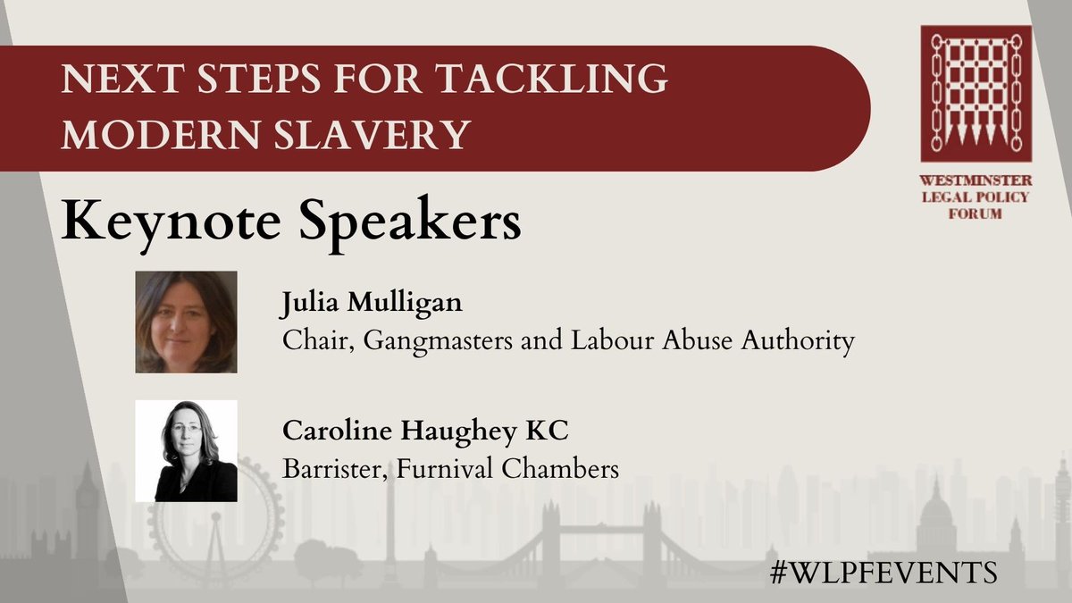 Join <a href="/WLPFEvents/">WLPF Events</a> on the 20th July to discuss Next steps for tackling modern slavery ! 

Our keynote speakers include <a href="/Julia_Mulligan/">Julia Mulligan</a> and Caroline Haughey KC <a href="/FurnivalLaw/">Furnival Chambers</a>! 

More information: westminsterforumprojects.co.uk/conference/Mod…