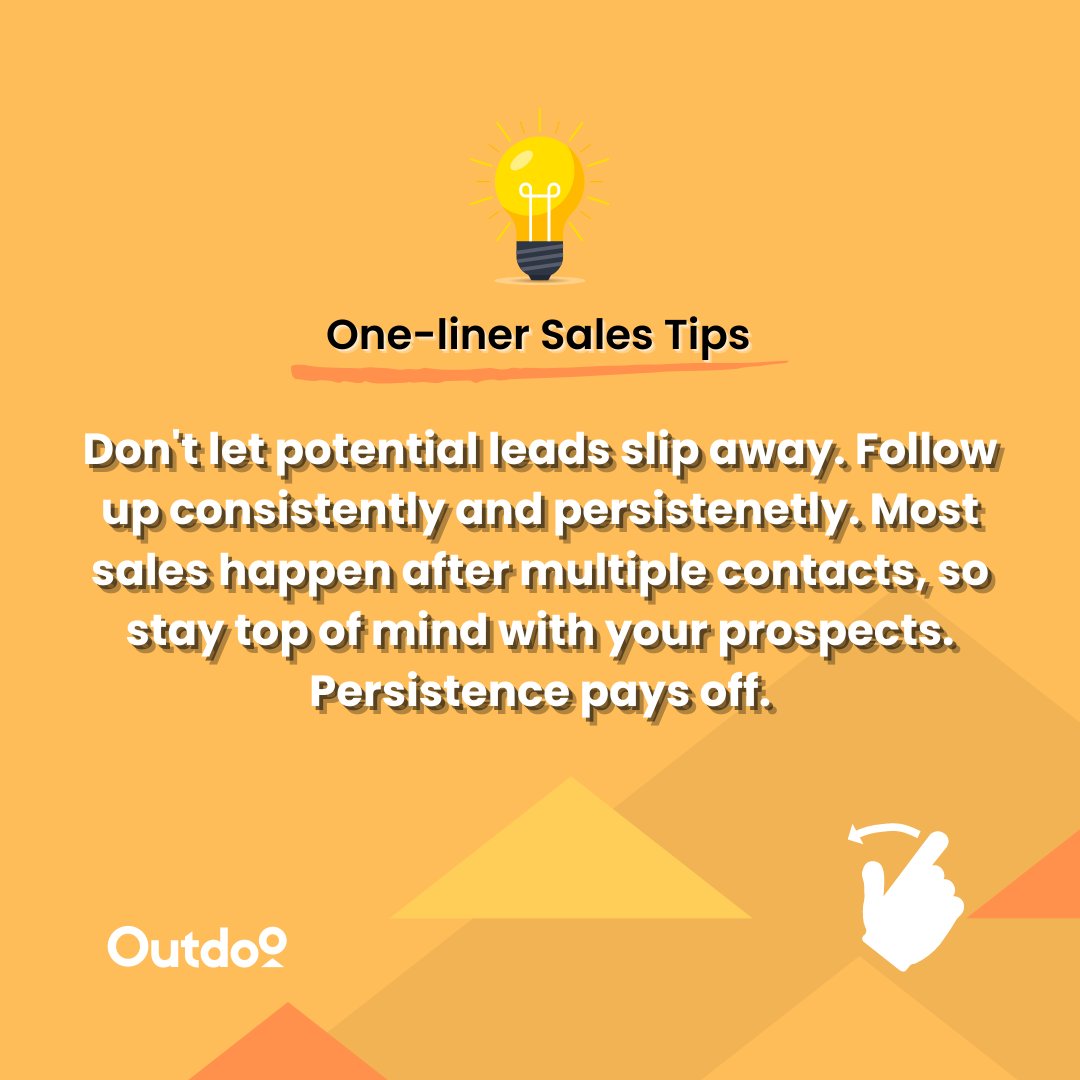 outdoosales's tweet photo. Follow up Persistently!  #Sales #SalesTips #SalesAdvice #hustle #SalesCoaching #SalesTraining #OutDoo https://t.co/ISwgrXYaus