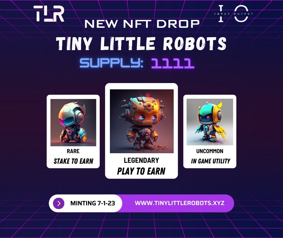 Great Opportunity here! 

Minting: July 1st

*Stake2Earn
*Play2Earn
*In-Game Utility

-NFT Holders/minters are whitelisted for the PreSale of IO Token in Aug/Sept.

-Twitter: @T1nyL1lR0b0ts 

tinylittlerobots.xyz

-Discord: discord.com/invite/nwAcgFsP

Don't miss this opportunity!